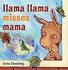 Llama Llama Misses Mama by Anna Dewdney