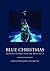 Blue Christmas by John Dufresne