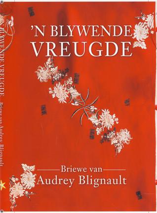 'n Blywende Vreugde (Hardcover)