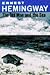 The Old Man and the Sea by Ernest Hemingway The Old Man and the Sea by Ernest Hemingway