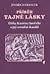 Příběh tajné lásky; Eliška Kateřina Smiřická a její sexuální ... by Francek Jindřich