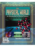 The Physical World: An Introduction to Physical Science for Christian Schools