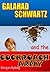 Galahad Schwartz and the Cockroach Army