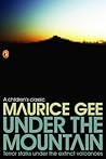 Under the Mountain by Maurice Gee