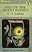 Out of the Silent Planet (Space Trilogy, #1)