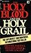 The Holy Blood and the Holy Grail