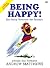 Being Happy! by Andrew Matthews Being Happy! by Andrew Matthews