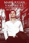 Mark Julian Vampire P.I.: The Case of the Heavenly Host