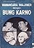 Wawancara Imajiner dengan Bung Karno