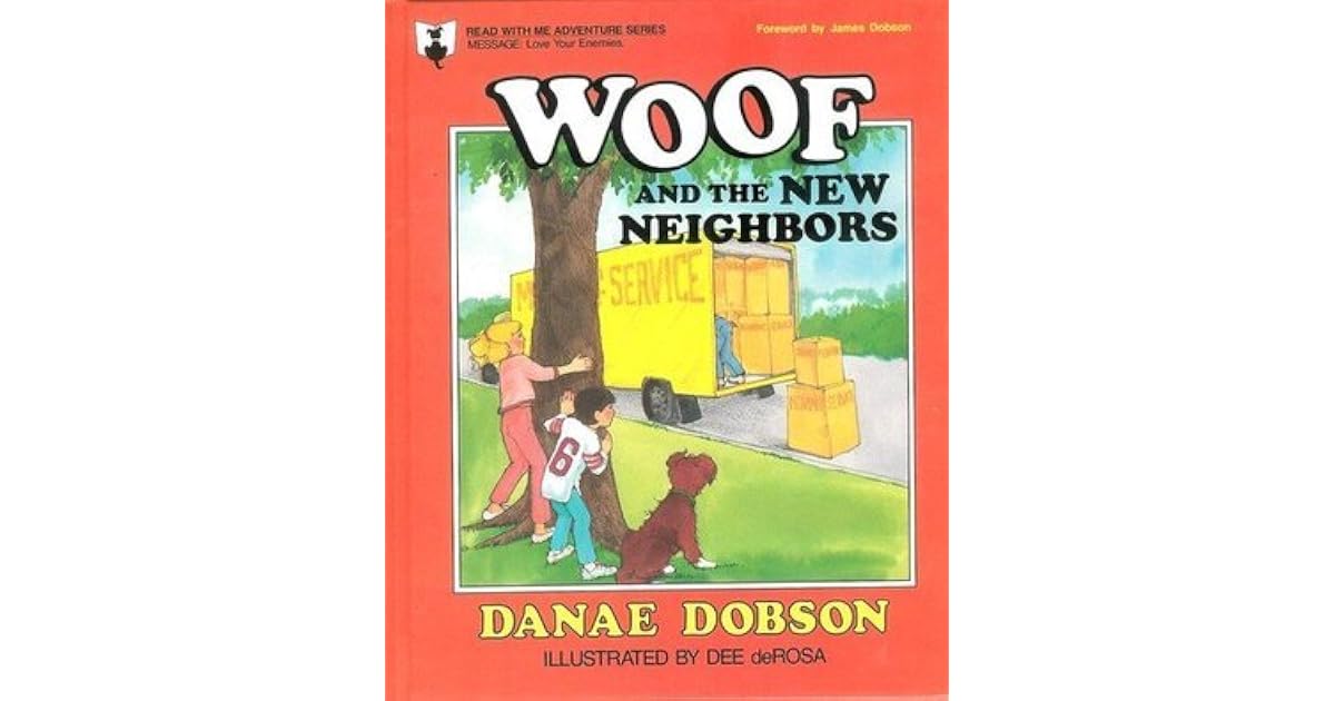 Woof And The New Neighbors by Danae Dobson