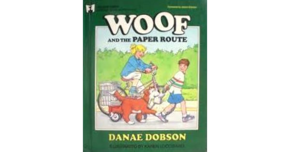Woof And The Paper Route (The Woof Series) by Danae