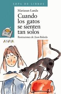 Cuando los gatos se sienten tan solos (Paperback)