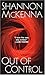 Out Of Control by Shannon McKenna