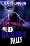 When Darkness Falls