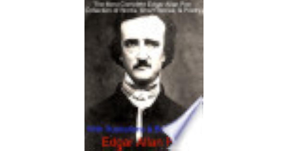 The Most Complete Edgar Allan Poe Collection of Works Short Stories
