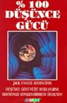 100% Düşünce Gücü...