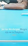 Morgen zijn we in...