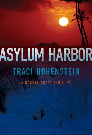 Asylum Harbor (Rachel Scott, #1)