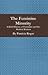 The Feminine Minority: A Brief History of Feminism and the Modern Woman