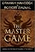 The Master Game: Unmasking the Secret Rulers of the World