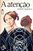 A Atenção