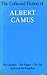 The Collected Fiction of Albert Camus