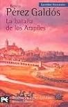 La batalla de los Arapiles (Episodios Nacionales, Primera Serie, #10)