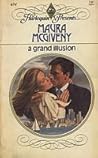 A Grand Illusion by Maura McGiveny