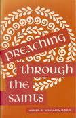Preaching Through the Saints