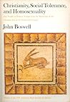 Christianity, Social Tolerance, and Homosexuality by John Boswell