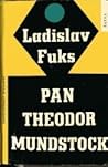 Pan Theodor Mundstock by Ladislav Fuks