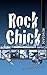 Rock Chick Renegade (Rock C...