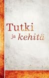 Tutki ja kehitä