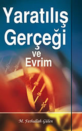 Yaratılış Gerçeği ve Evrim