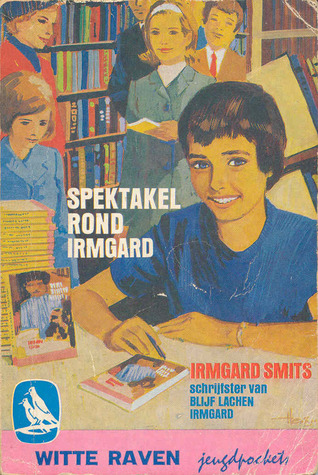 Spektakel rond Irmgard (Paperback)