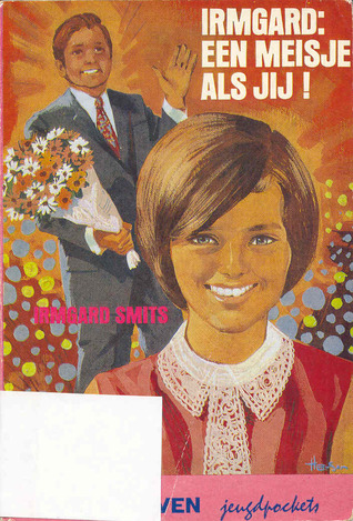 Irmgard: een meisje als jij! (Paperback)