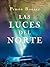 Las luces del Norte by Pemón Bouzas