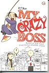My Crazy Boss by R.J. Man