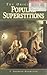 The Origins of Popular Superstitions by T. Sharper Knowlson