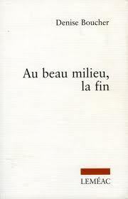 Au beau milieu, la fin