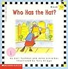 Who Has the Hat? (Scholastic Phonics Readers, 13)