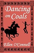 Dancing on Coals