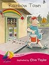 Rainbow Town (Sails Literacy)