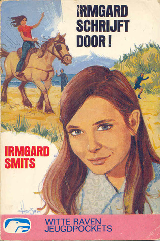 Irmgard schrijft door! (Paperback)