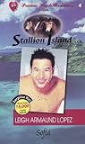Leigh Armaund Lopez (Stallion Island Series, #4)