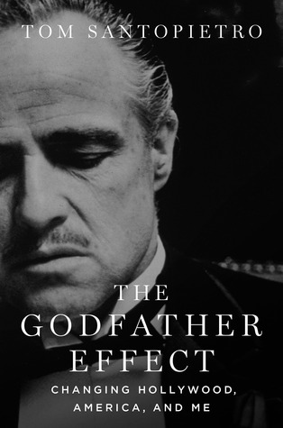 The Godfather Effect: Changing Hollywood, America, and Me
