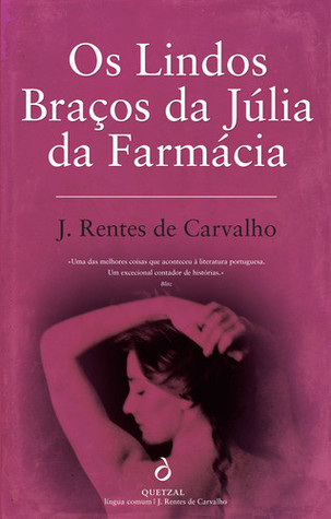 Os Lindos Braços da Júlia da Farmácia (Paperback)