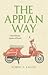 The Appian Way by Robert A. Kaster