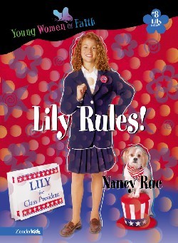 Lily Rules! (Young Women of Faith: Lily #8)