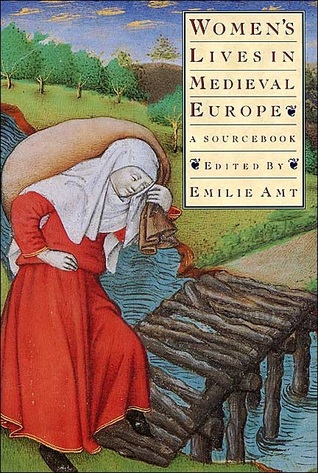 Women's Lives in Medieval Europe: A Sourcebook (Paperback)